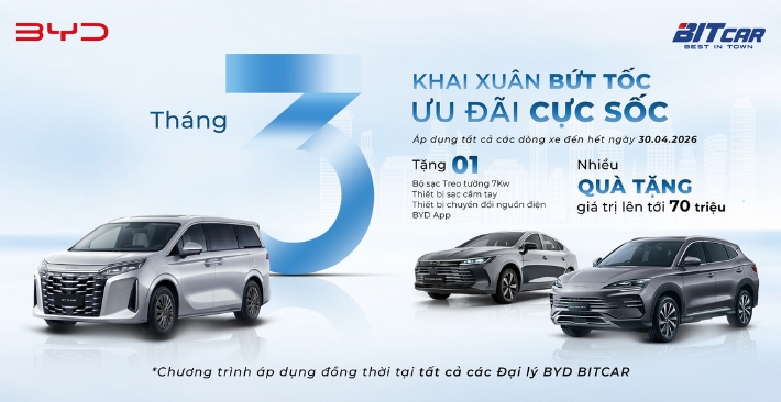 KHAI XUÂN BỨT TỐC - ƯU ĐÃI CỰC SỐC TRONG THÁNG 3 & THÁNG 4 CÙNG BYD!