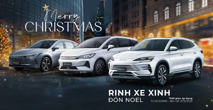 BYD TRIỂN KHAI CHƯƠNG TRÌNH ƯU ĐÃI ĐẶC BIỆT RINH XE XỊN - ĐÓN NOEL